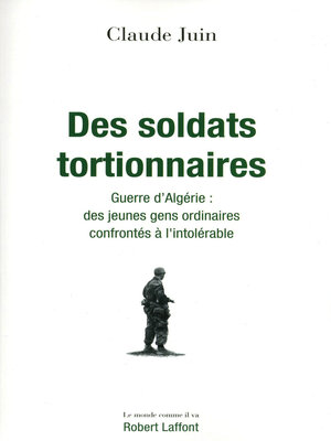cover image of Des soldats tortionnaires